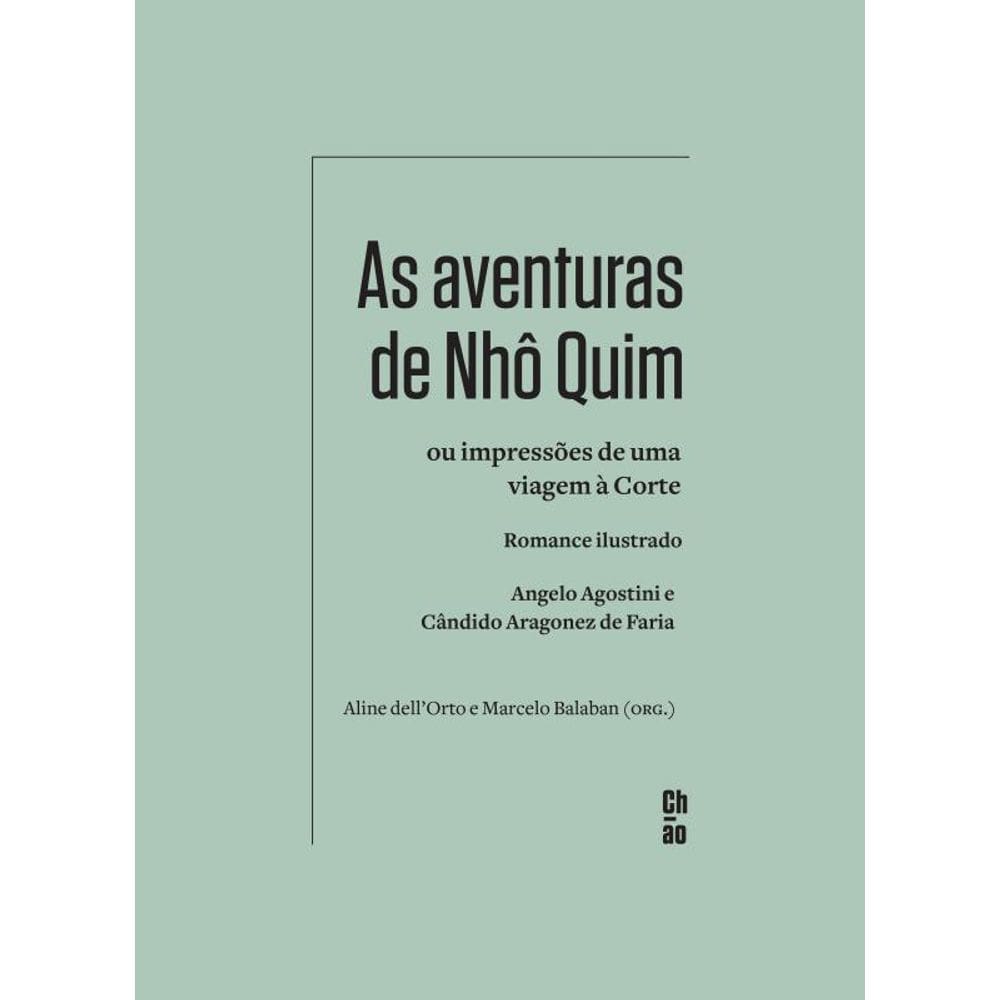 As aventuras de Nhô Quim: Ou impressões de uma viagem à Corte: romance ilustrado