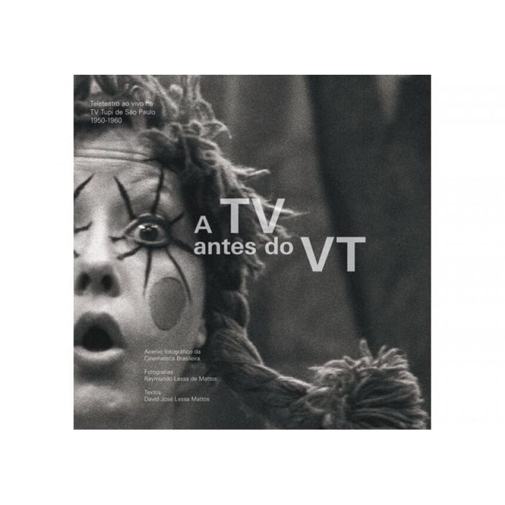 A Tv Antes Do Vt