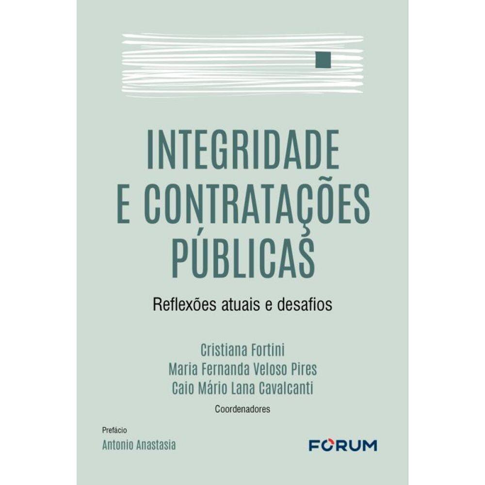 Integridade E Contratações Públicas - Reflexões Atuais E Desafios