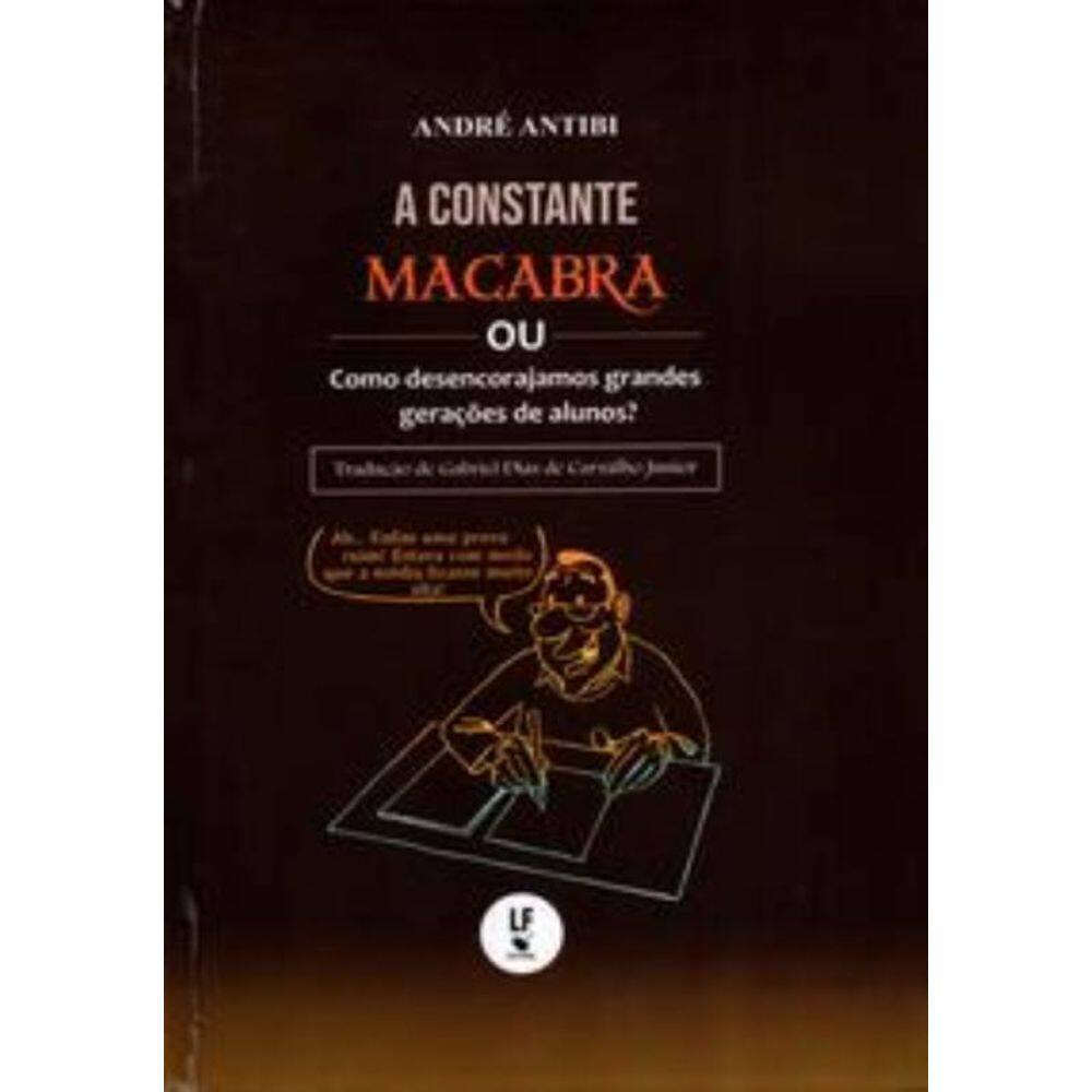 A Constante Macabra Ou Como Desencorajamos Grandes Gerações De Alunos?