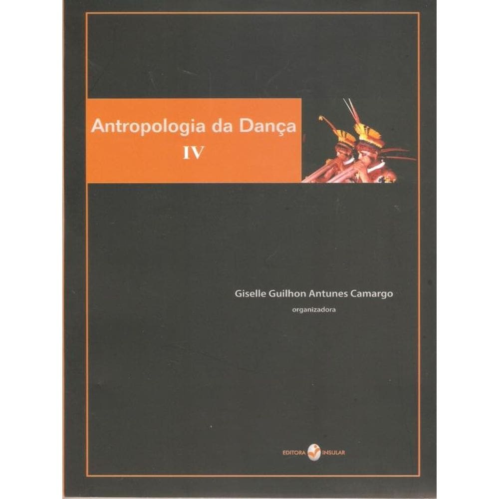 Antropologia Da Dança Iv