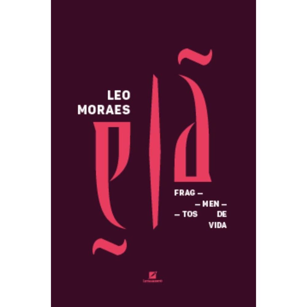 Elã: fragmentos de vida