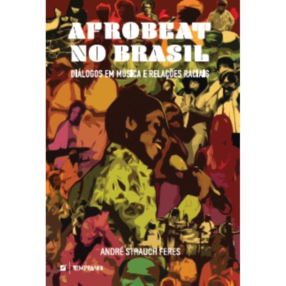 Afrobeat no Brasil: diálogos em música e relações raciais