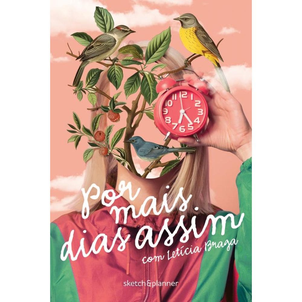 Por mais dias assim - Sketch&Planner com Letícia Braga: Capa Surreal
