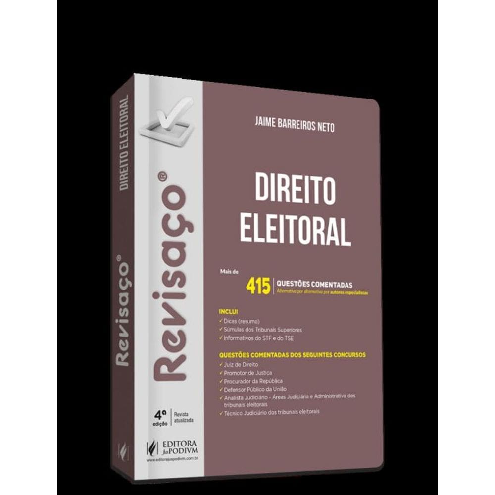 Revisaço - Direito Eleitoral - 415 Questões Comentadas Alternativa Por Alternativa (2024)