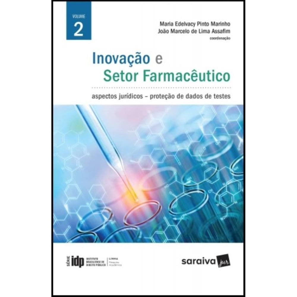 Inovacao E Setor Farmaceutico - 2A Edicao De 2018