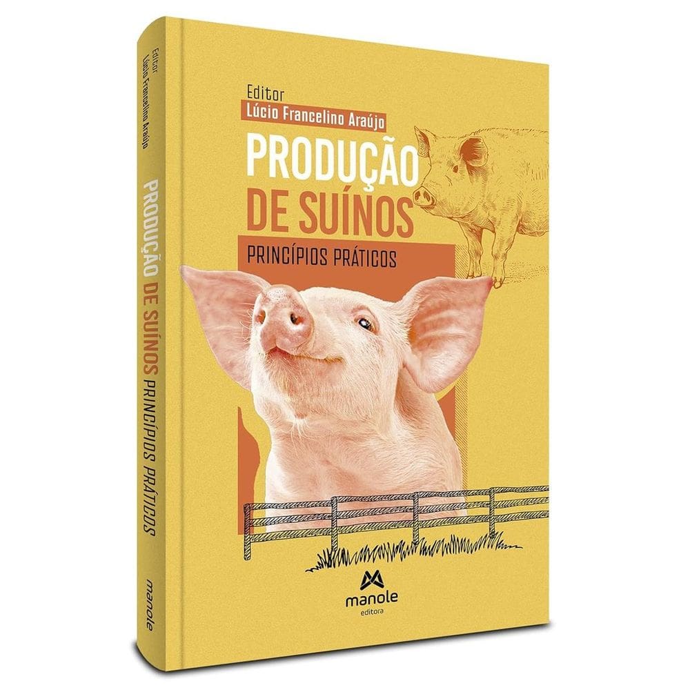 Produção de Suínos - Princípios Práticos