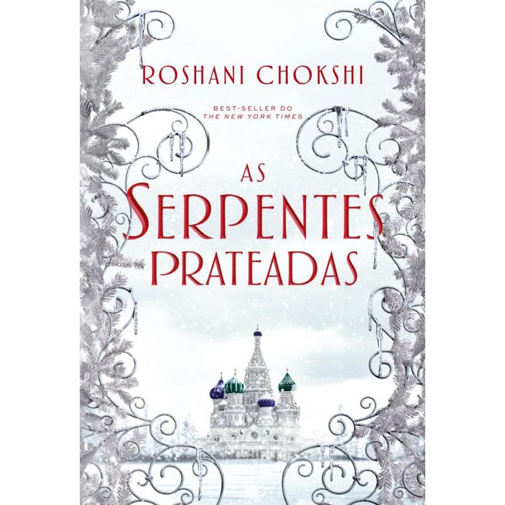 As serpentes prateadas: Livro 2 da Série Os Lobos Dourados