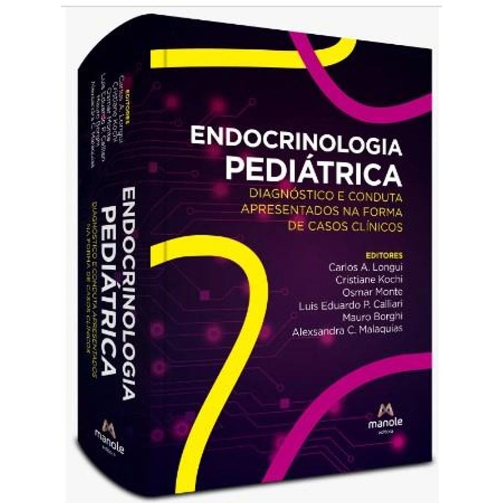 Endocrinologia Pediátrica: Disgnóstico e Conduta Apresentados na Forma de Casos Clínicos