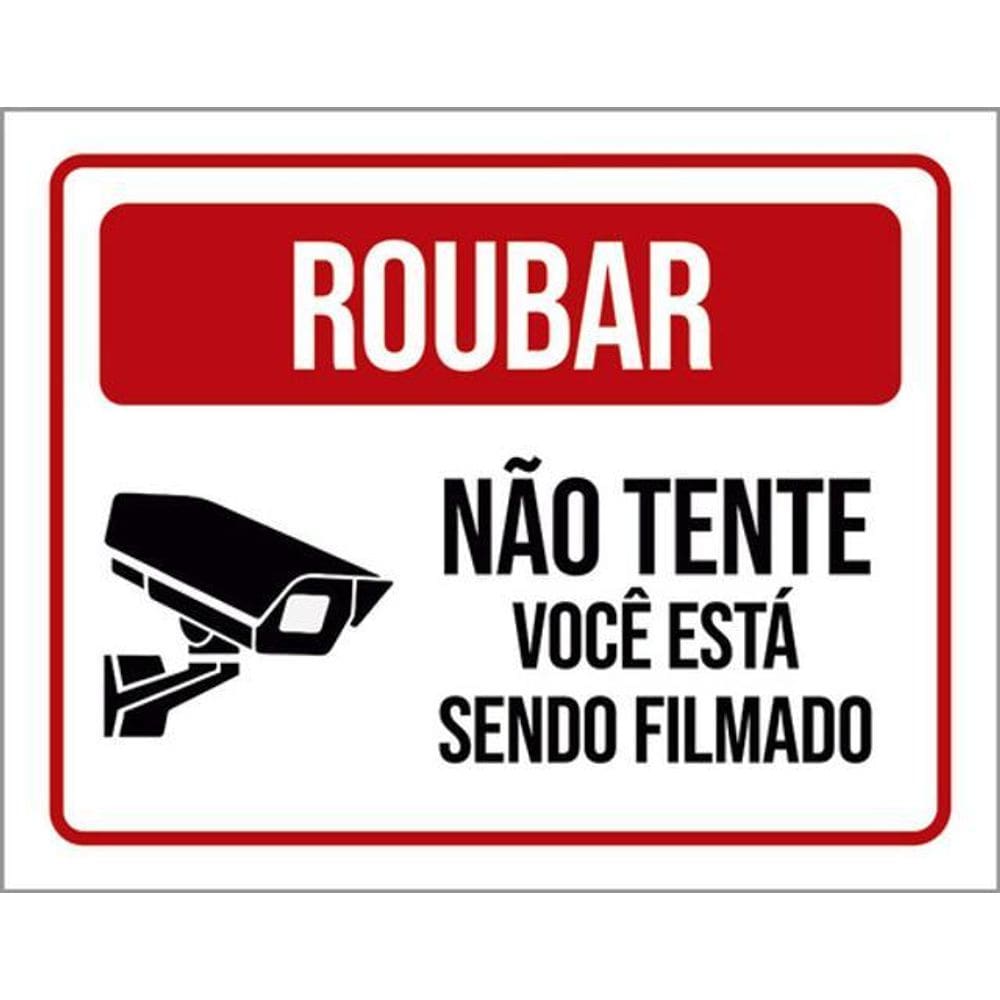 Kit 10 Placas Roubar Não Tente Você Filmado 36X46