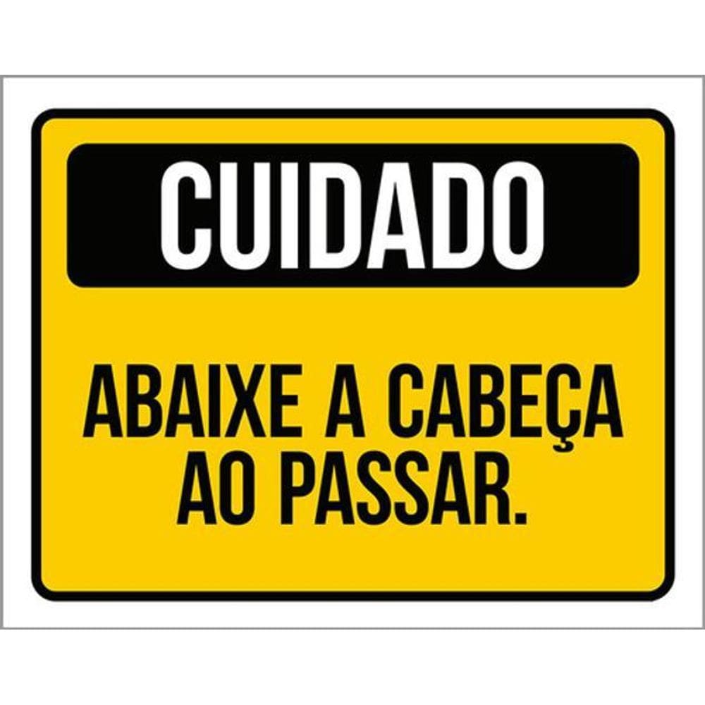 Kit 3 Placas De Cuidado Abaixe Cabeça Ao Passar 36X46