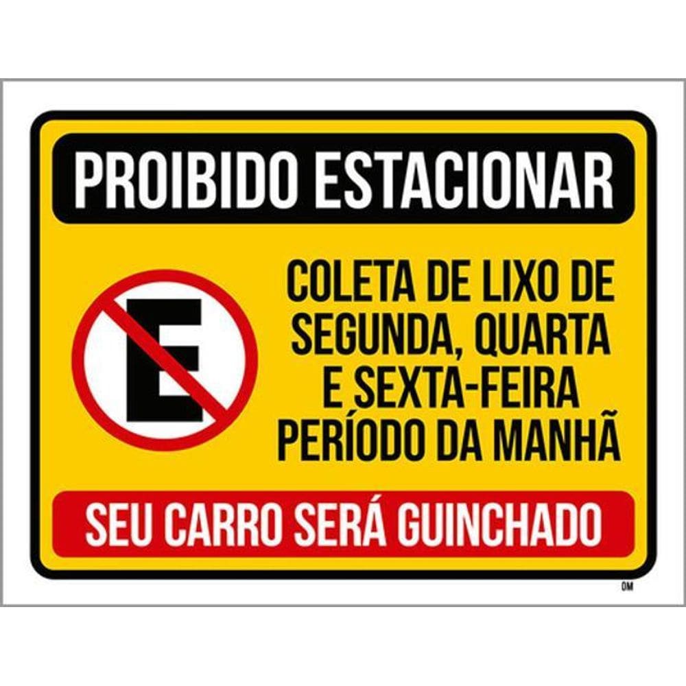 Kit 3 Placas Seu Carro Guinchado Proibido Estacionar 36X46
