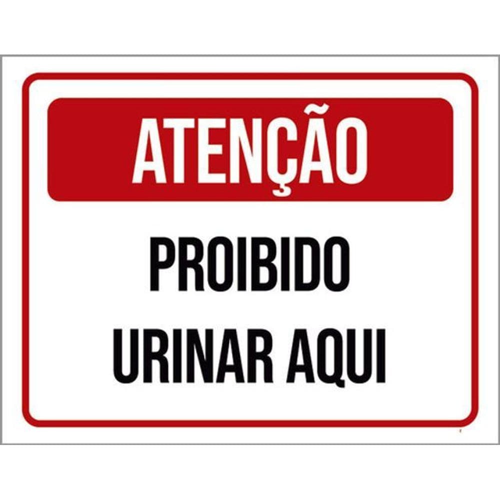 Kit 3 Placas Proibido Urinar Aqui Atenção 36X46