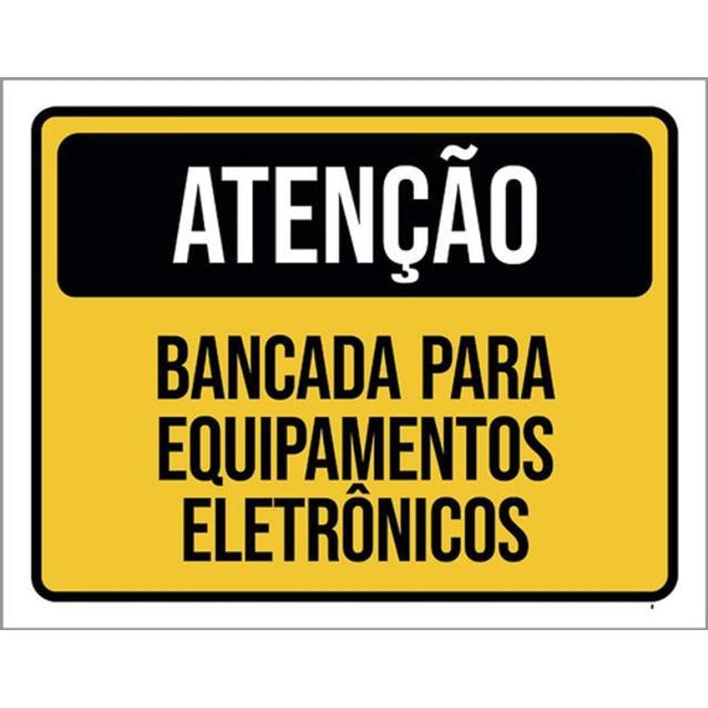 Kit 10 Placas Atenção Banca Equipamentos Eletrônicos 36X46
