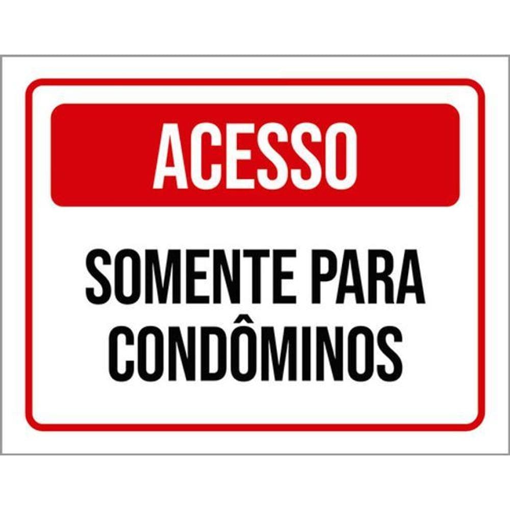 Kit 10 Placas De Acesso Somente Condomínios 36X46