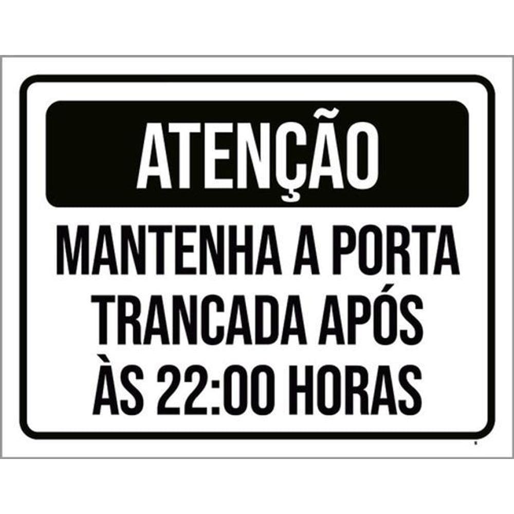 Kit 10 Placas Atenção Mantenha Porta Trancada Após 22H 36X46