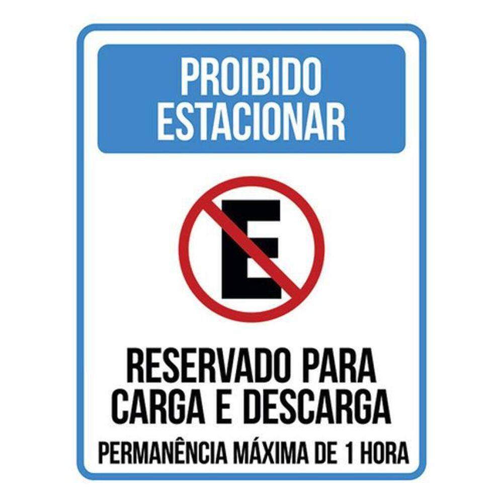 Kit 5 Placa Proibido Estaciona Reservado Carga Descarga36X46