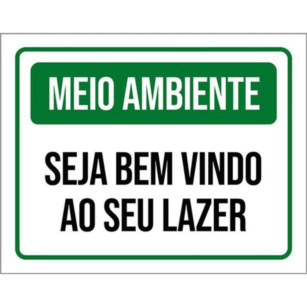 Kit 3 Placas Meio Ambiente Seja Bem Vindo Ao Seu Lazer 36X46