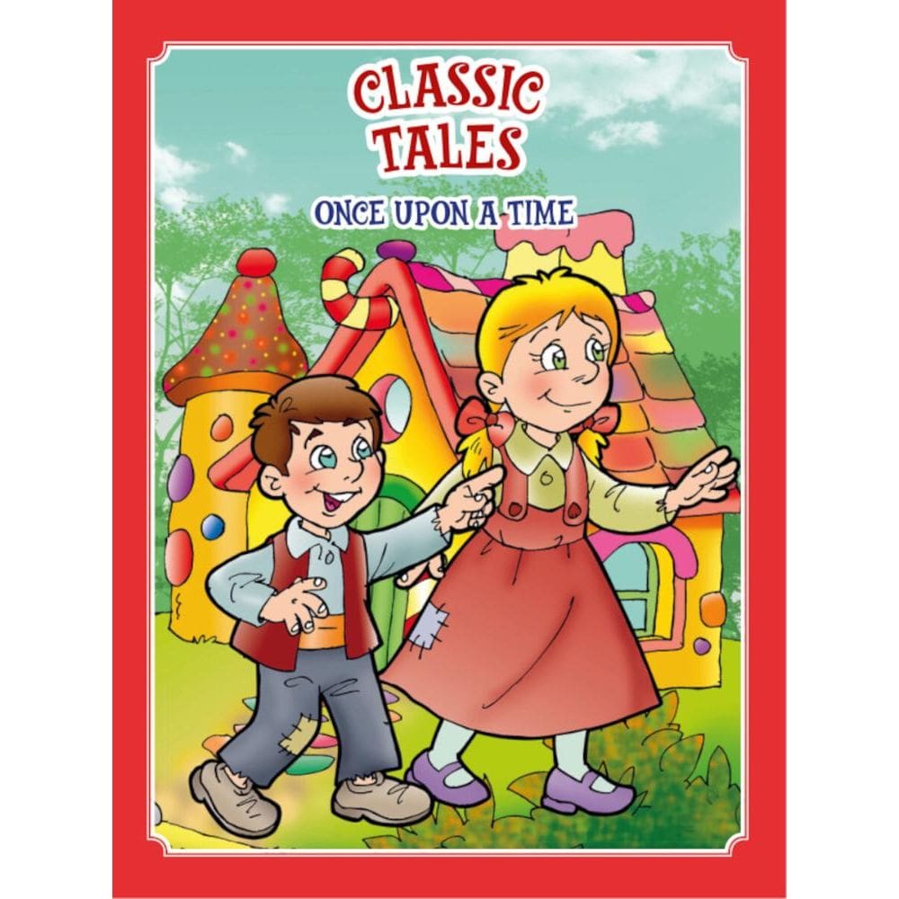 Classic Tales Once Upon a Time - Hansel and Gretel