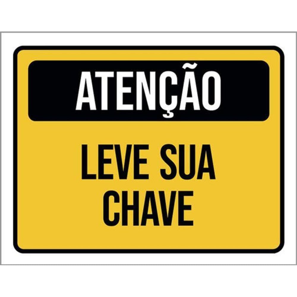 Kit 3 Placas Atenção Leve Sua Chave 36X46