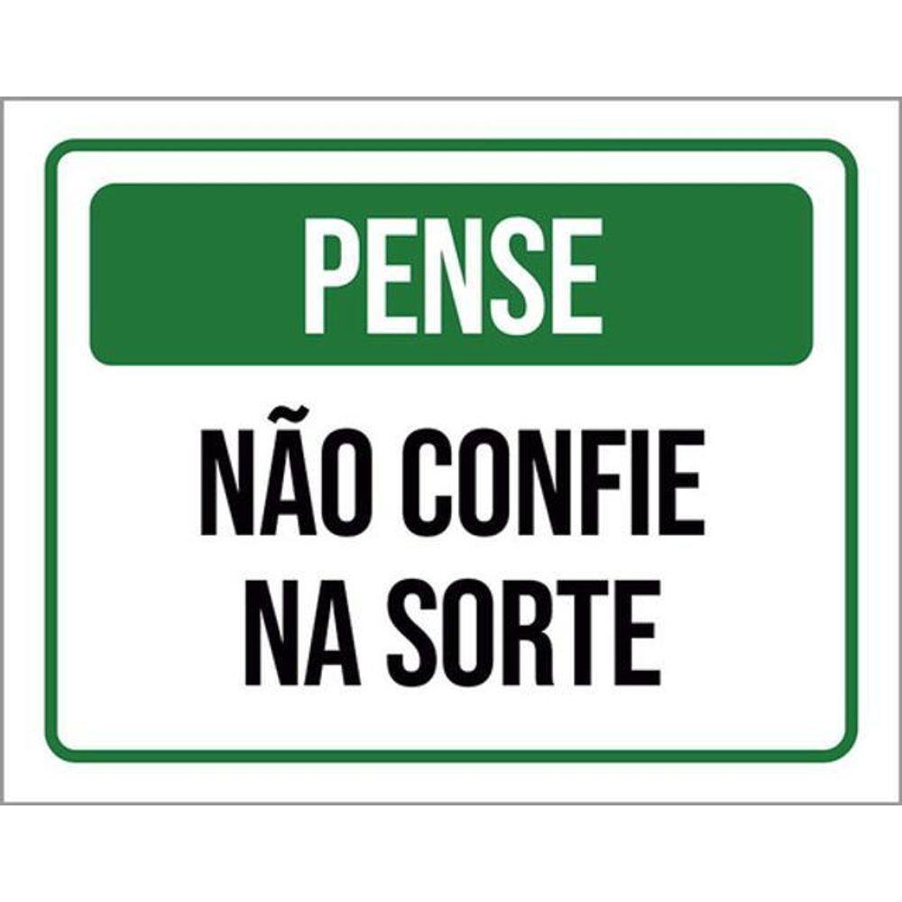 Kit 3 Placas Pense Não Confie Na Sorte 36X46