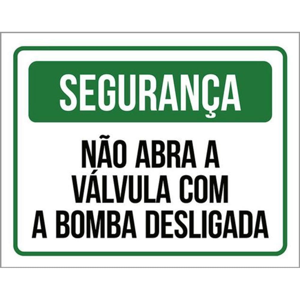 Kit 3 Placa Segurança Não Abra Válcula Bomba Desligada 36X46