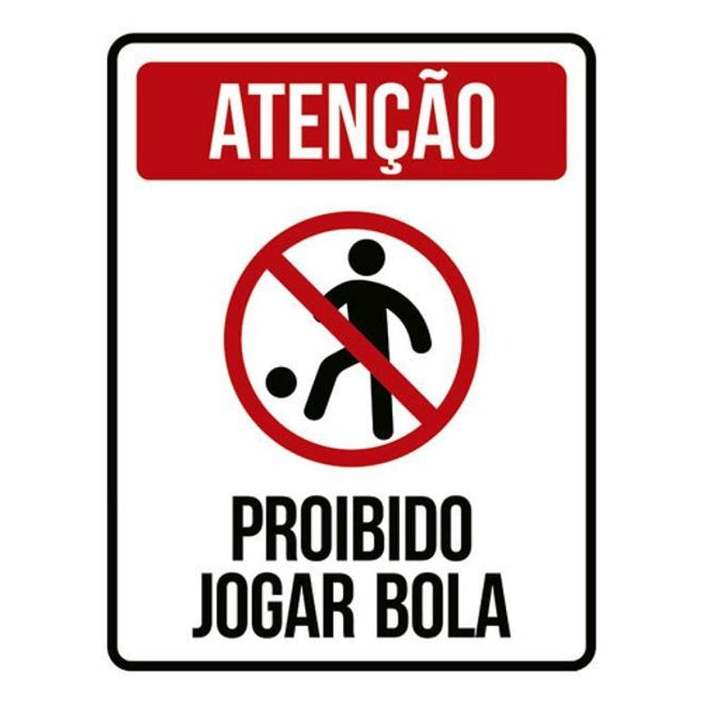 Kit 10 Placas Proibido Jogar Bola Condomínio 36X46