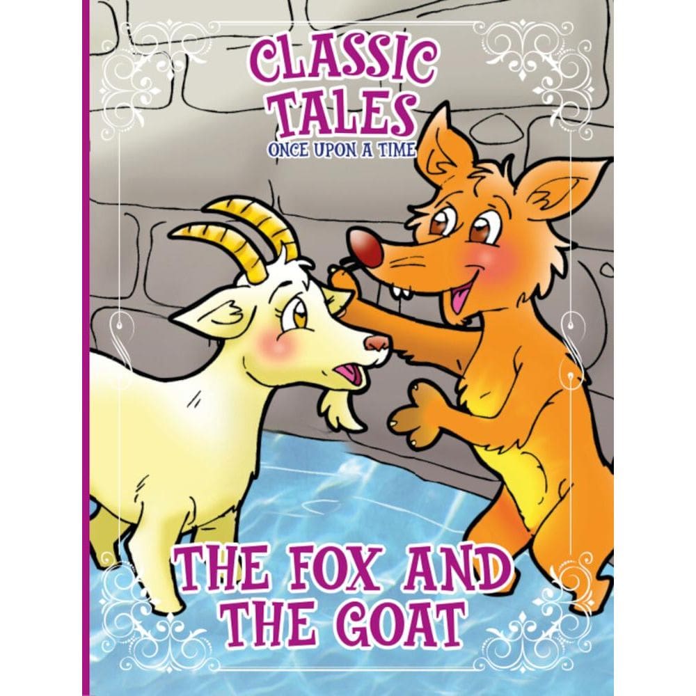 Classic Tales Once Upon a Time - The Fox and The Goat
