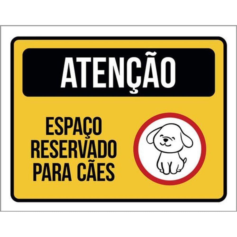 Kit 10 Placas Atenção Espaço Reservado Para Cães 36X46