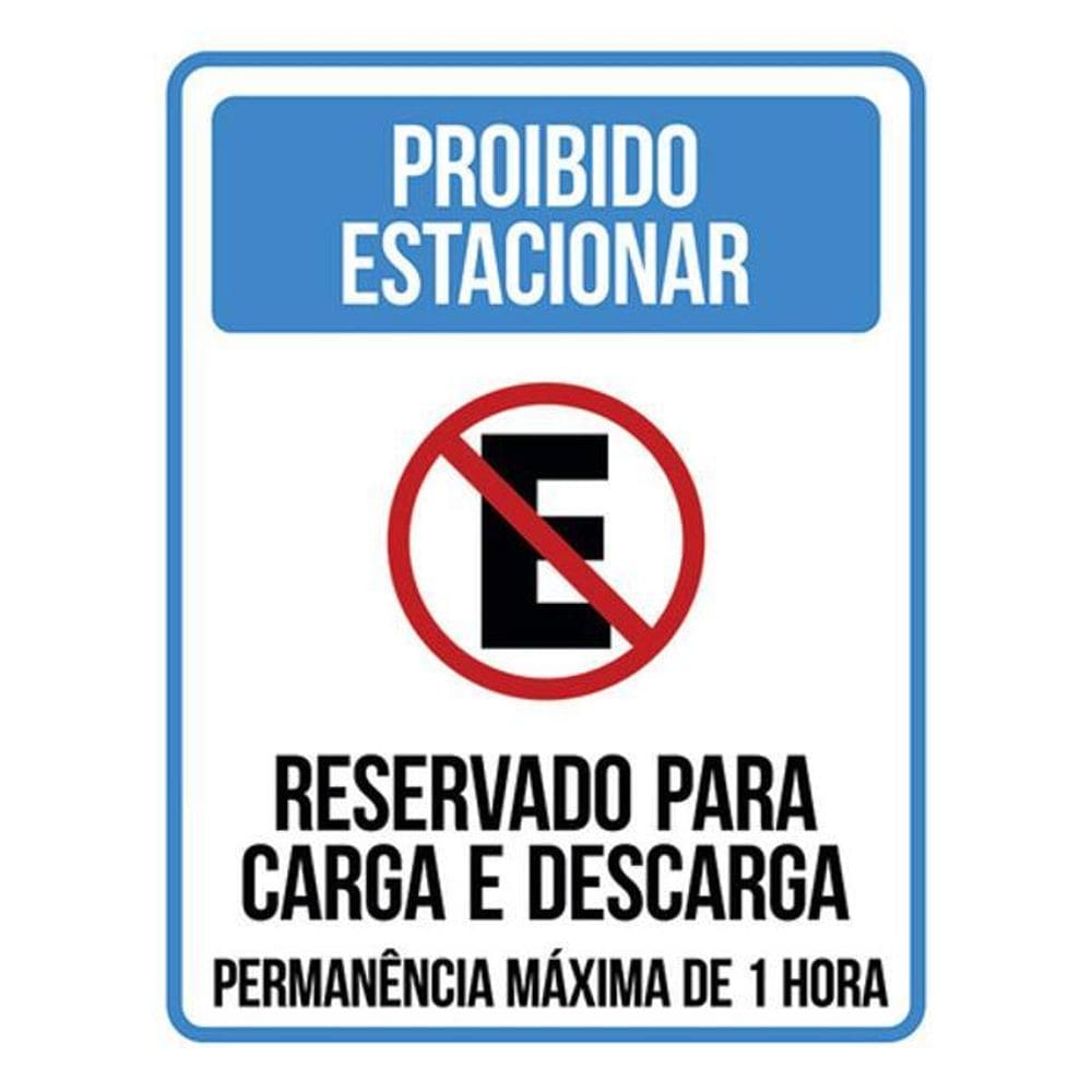 Kit 5 Placa Proibido Estaciona Reservado Carga Descarga36X46