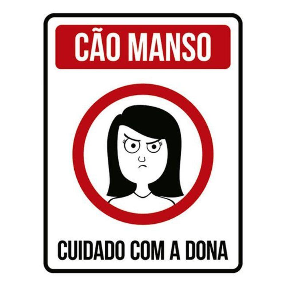 Kit 10 Placas Cão Manso Cuidado Com Dona 36X46