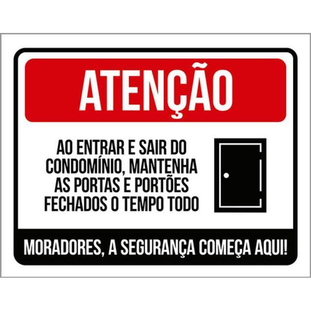 Kit 3 Placa Entrar Sair Condomínio Portões Fechados 36X46