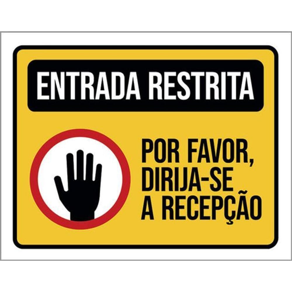 Placa Entrada Restrita Por Favor Dirija-Se Recepção 36X46