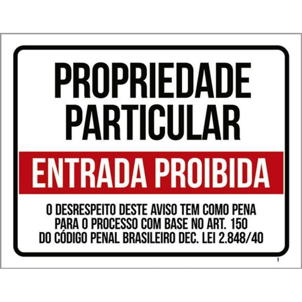 Kit 3 Placa Propriedaparticular Entrada Proibida Lei 36X46