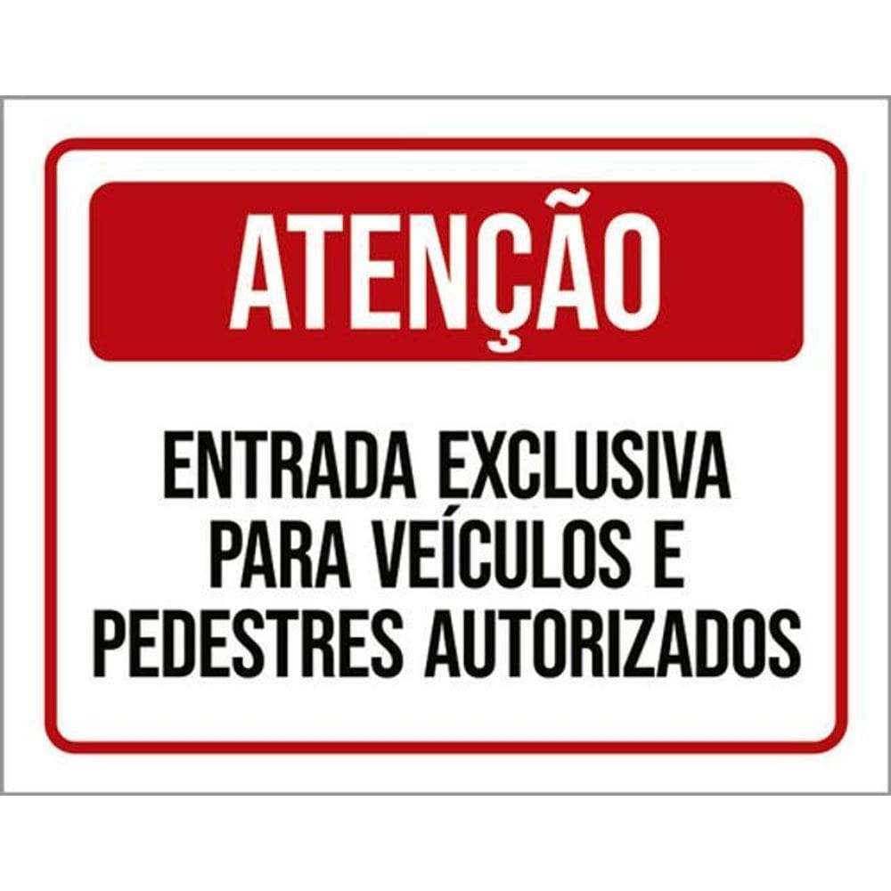 Kit 3 Placa Entrada Exclusiva Veículos Autorizados 36X46