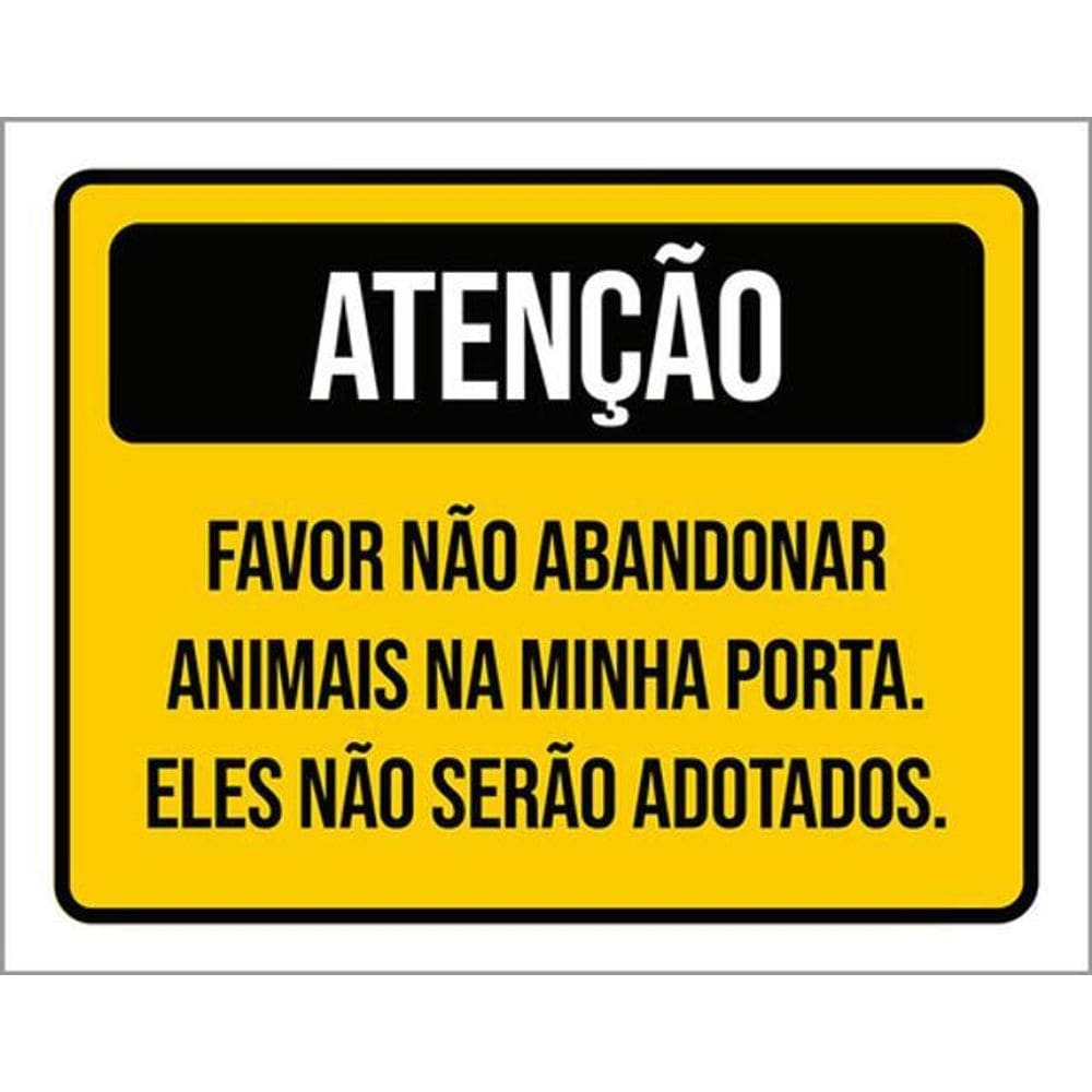 Kit 3 Placas Não Abandonar Animais Minha Porta 36X46