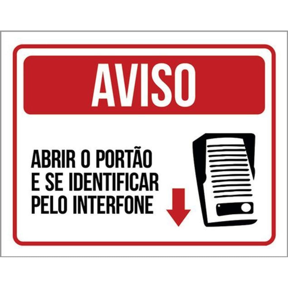 Kit 3 Placas De Aviso Abra Portão Identifique-Se 36X46