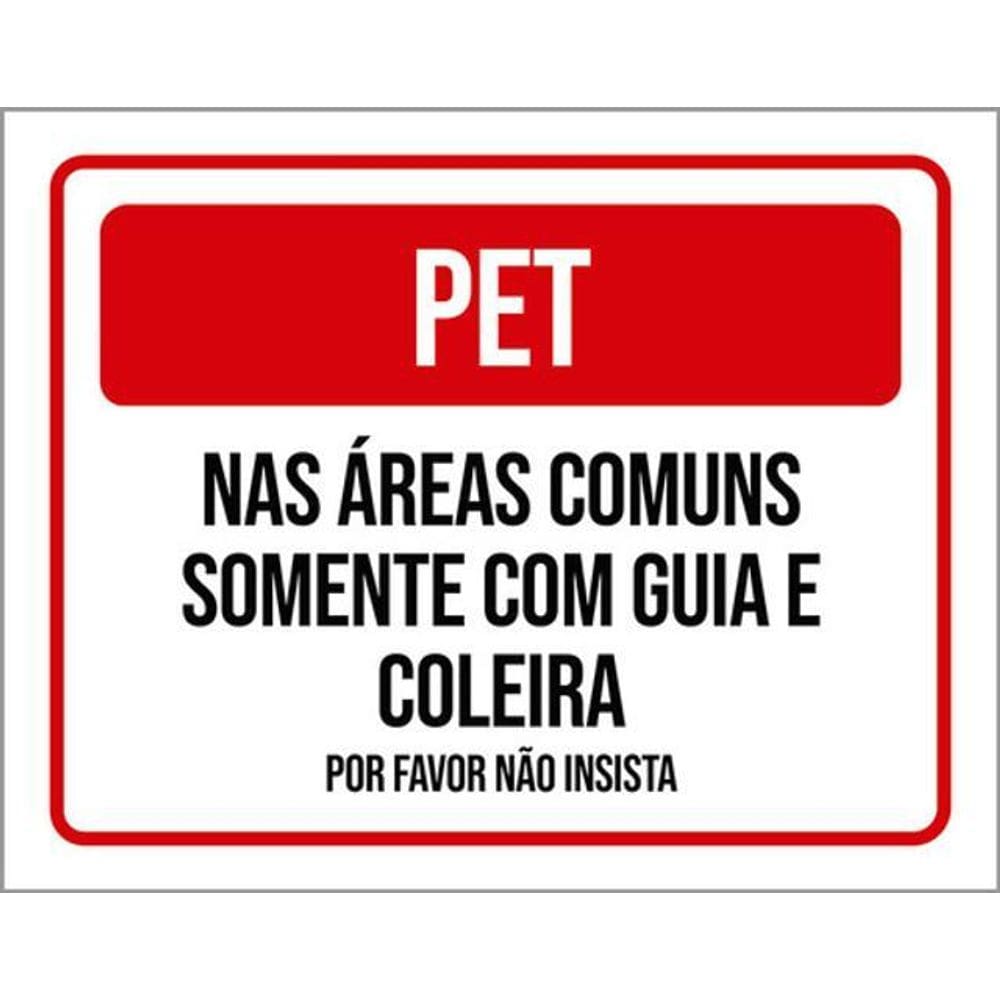 Kit 3 Placas Pet Áreas Comuns Guia Coleira 36X46