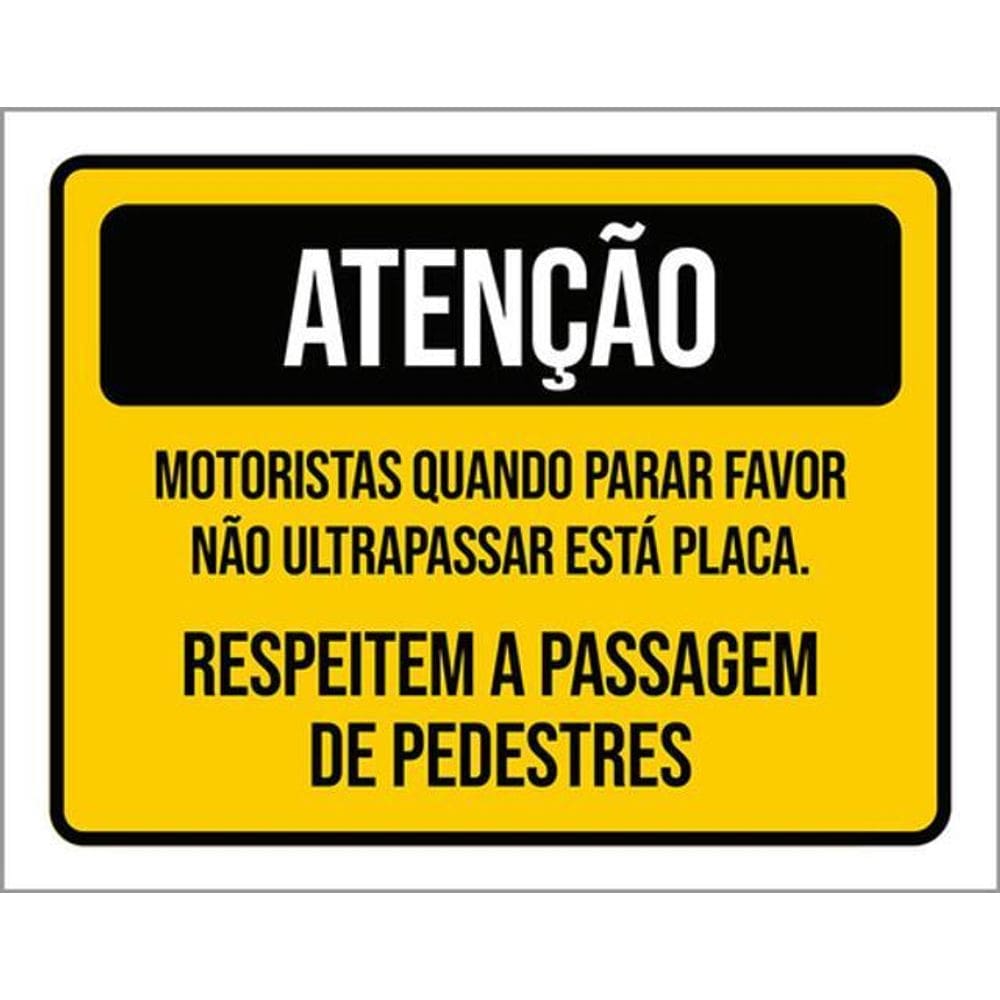 Kit 3 Placas Respeitem Passagem Pedestres 36X46