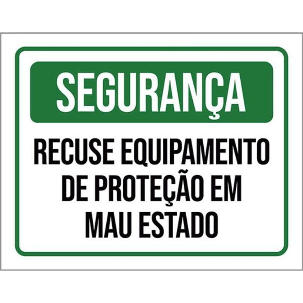 Kit 3 Placas Recuse Equipamento Proteção Mau Estado 36X46