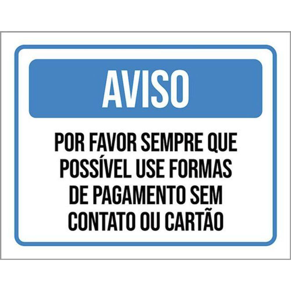 Kit 3 Placas Por Favor Use Forma Pagamento Sem Contato 36X46