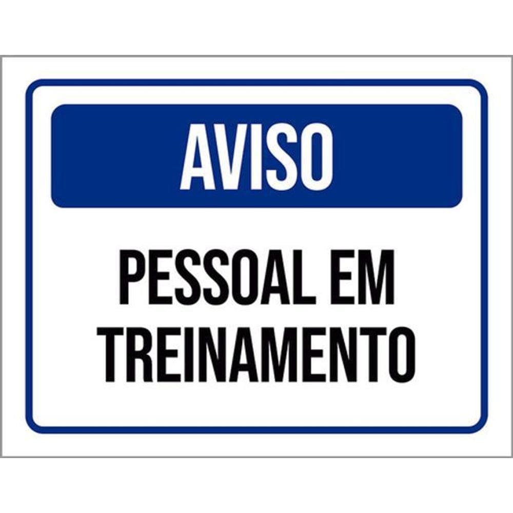 Kit 3 Placas Aviso Pessoal Em Treinamento 36X46