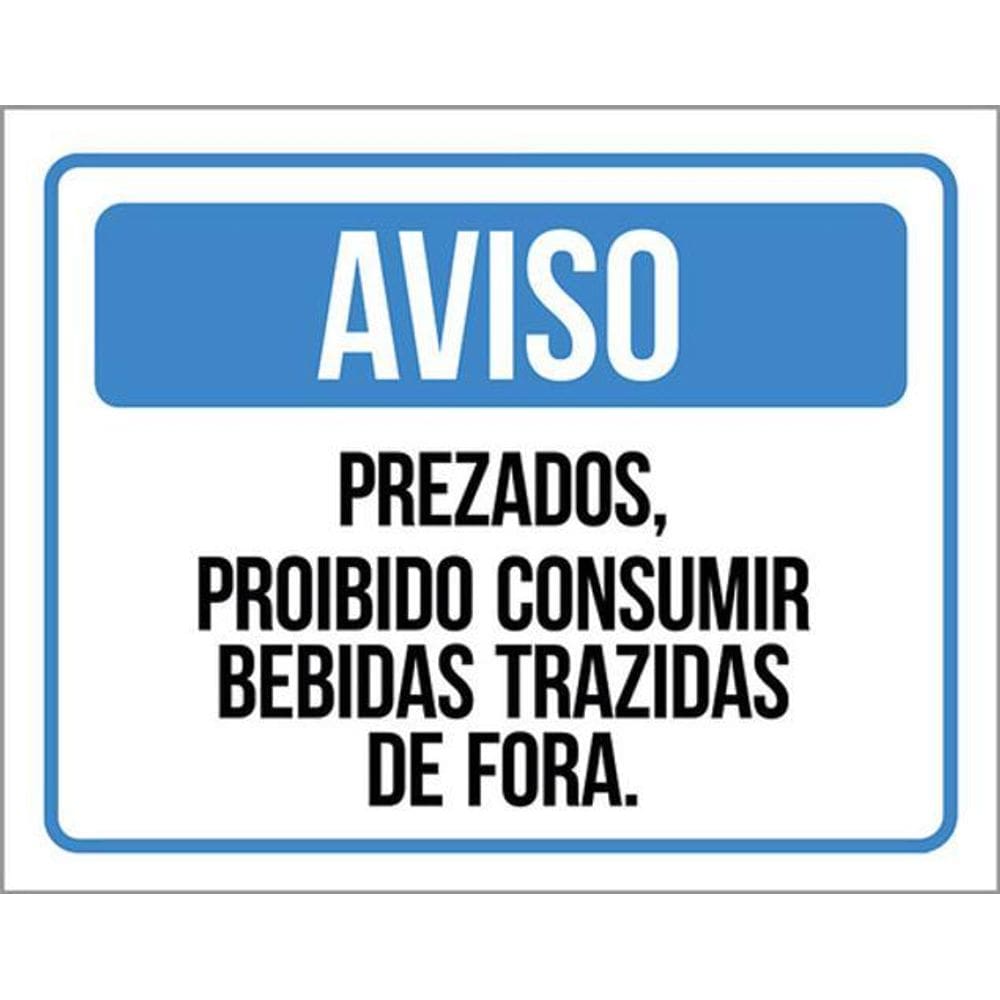 Kit 5 Placa Prezados Proibido Consumir Bebidas Fora36X46