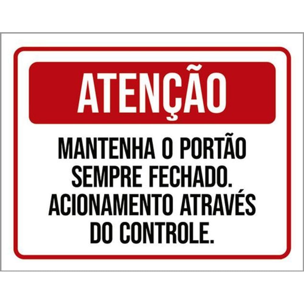 Kit 3 Placas Atenção Mantenha Portão Fechado Controle 36X46