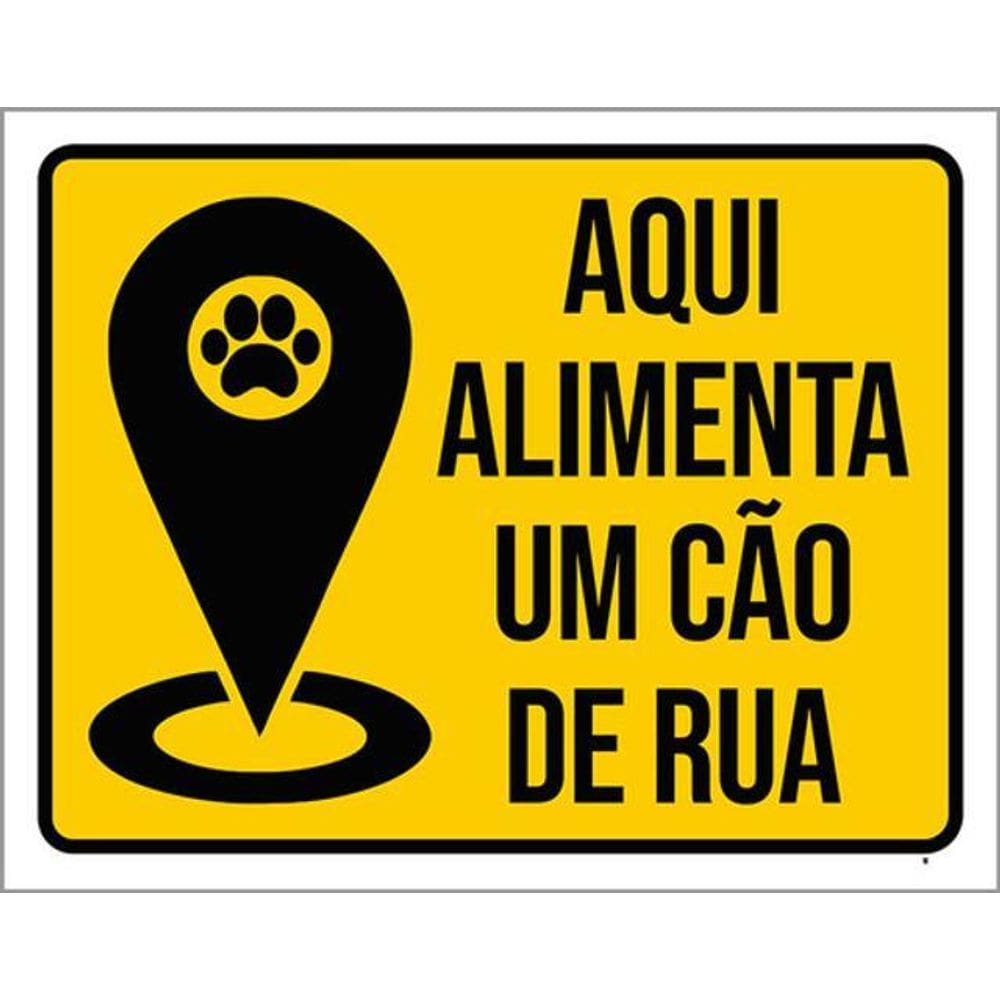 Kit 3 Placas Aqui Alimente Um Cão De Rua 36X46