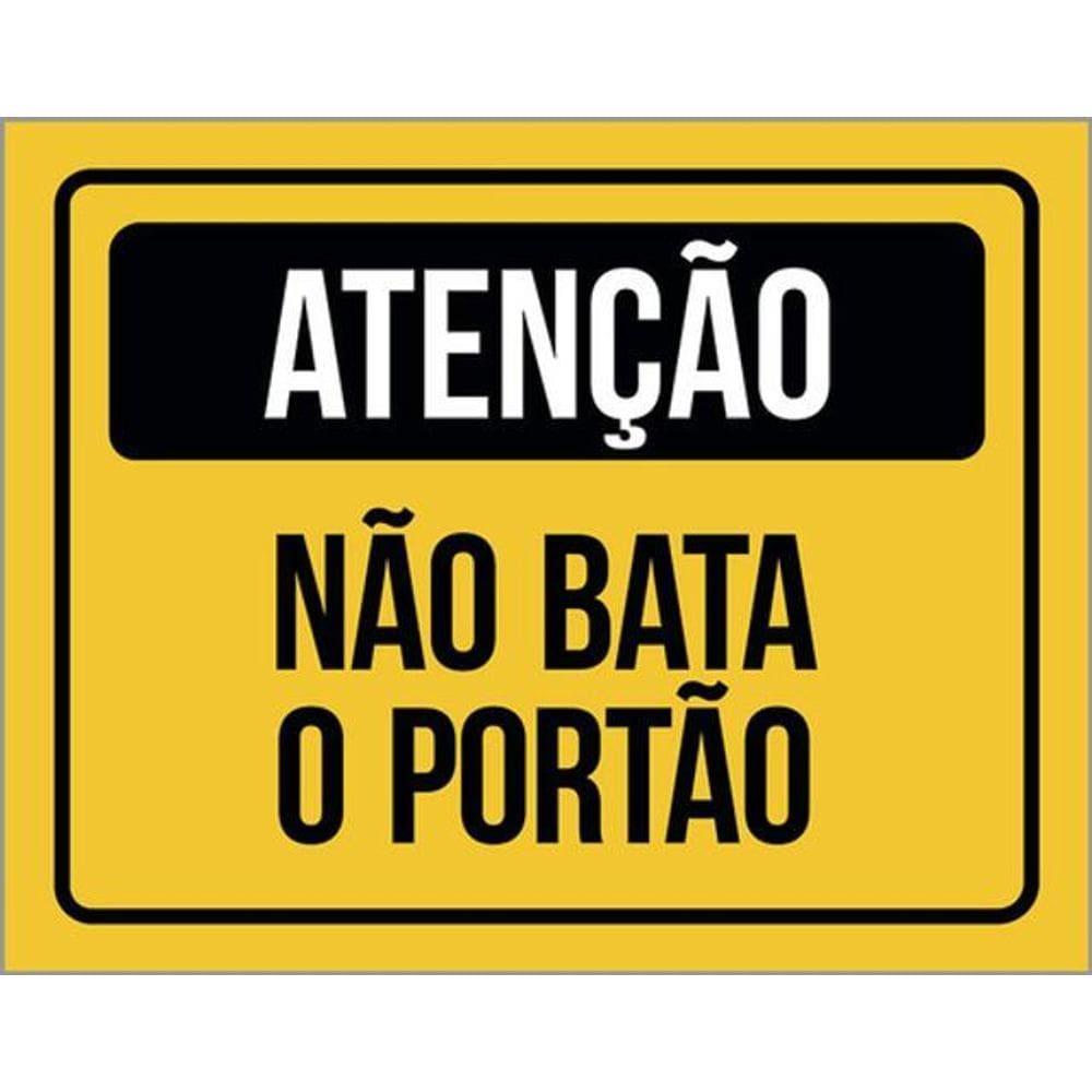 Kit 10 Placas Condomínio Atenção Não Bata O Portão 36X46