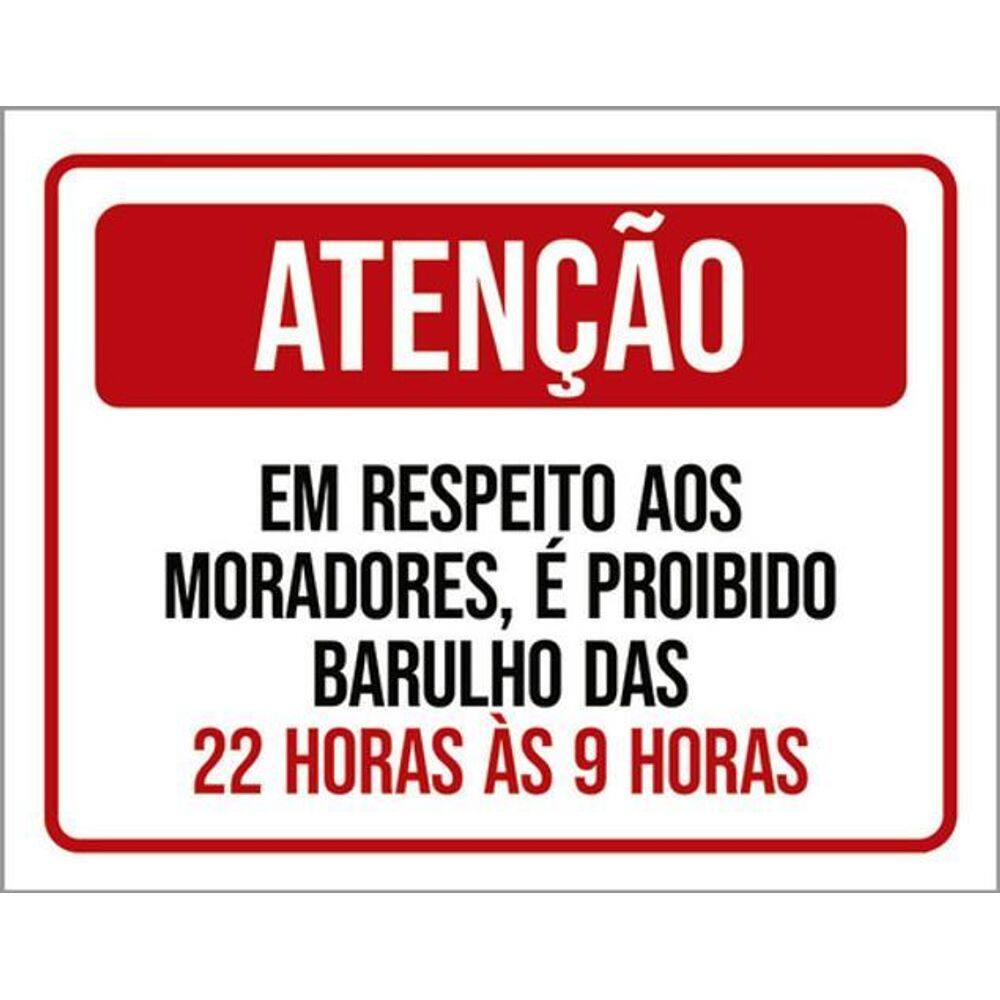 Placa Respeito Moradores Proibido Barulho 22H 36X46