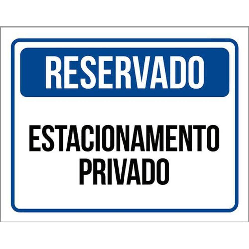 Kit 3 Placas Reservado Estacionamento Privado 36X46