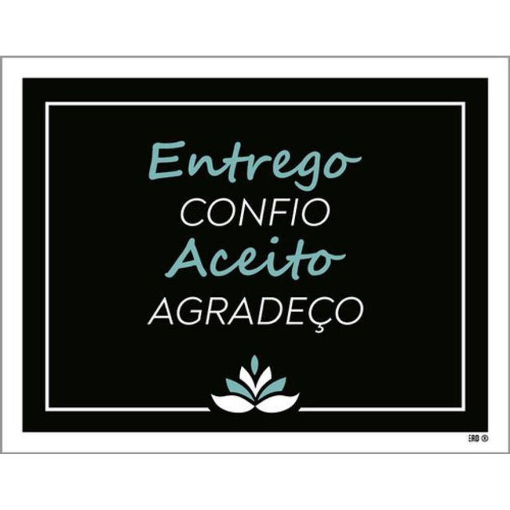 Kit 10 Placas Entrego Confio Aceito Agradeço Flor 36X46