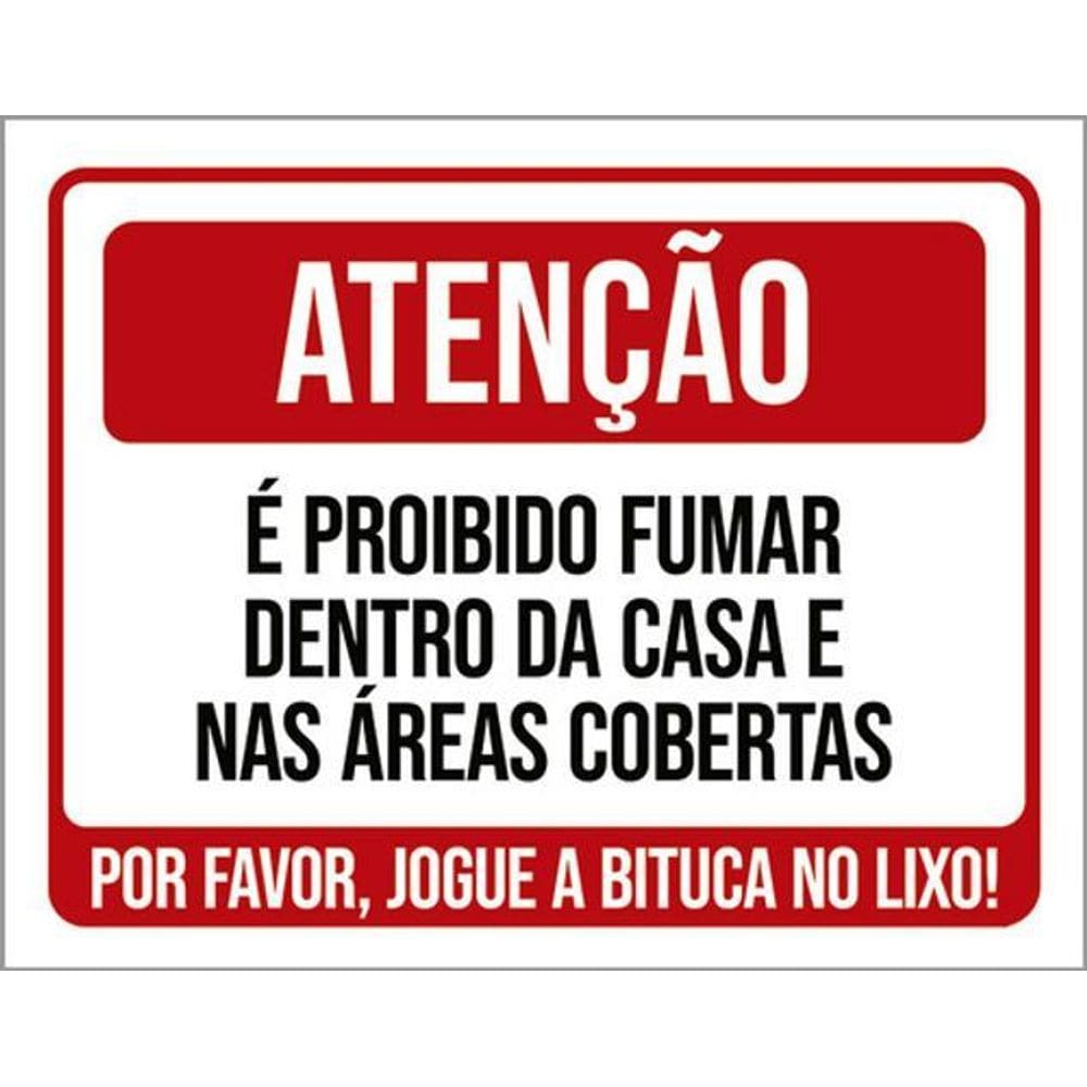 Kit 3 Placas Atenção Proibido Fumar Dentro Da Casa 36X46